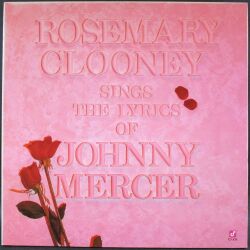 Rosemary Clooney ローズマリー・クルーニー / Sings The Lyrics Of Johnny Mercer
