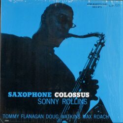 Sonny Rollins ソニー・ロリンズ / Saxophone Colossus