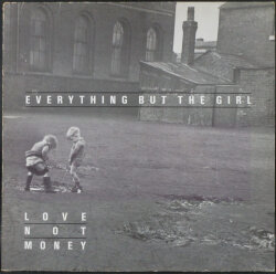 Everything But The Girl エヴリシング・バット・ザ・ガール / Love Not Money