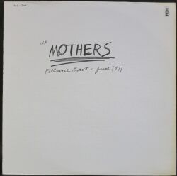 Frank Zappa & Mothers  フランク・ザッパ / Fillmore East - June 1971