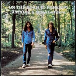 Alvin Lee & Mylon LeFevre アルヴィン・リー / On The Road To Freedom