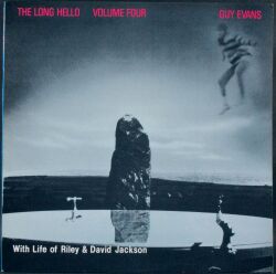 Guy Evans With Life Of Riley & David Jackson ガイ・エヴァンス、デヴィッド・ジャクソン / The Long Hello Vol.4