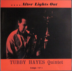Tubby Hayes Quintet タビー・ヘイズ / After Lights Out