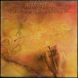 Moody Blues ムーディー・ブルース / To Our Children's Children's Children