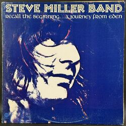 Steve Miller Band スティーヴ・ミラー・バンド / Recall The Beginning...A Journey From Eden