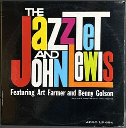 Jazztet And John Lewis / The Jazztet And John Lewis