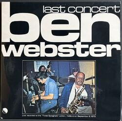 Ben Webster / Last Concert