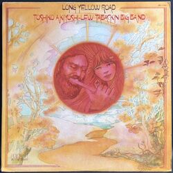 Toshiko Akiyoshi - Lew Tabackin Big Band / Long Yellow Road