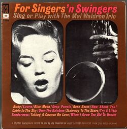 Mal Waldron / For Singers 'N Swingers - Sing Or Play With The Mal Waldron Trio