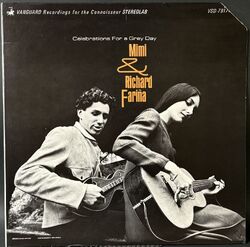 Mimi & Richard Farina / Celebrations For A Grey Day