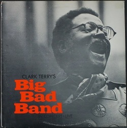 Clark Terry's Big Bad Band クラーク・テリー / In Concert - Live