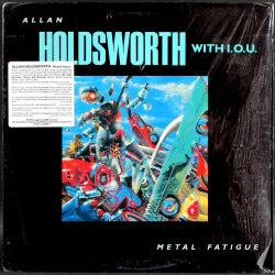 Allan Holdsworth With I.O.U. アラン・ホールズワース / Metal Fatigue