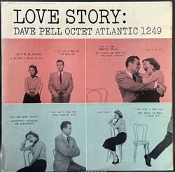 Dave Pell Octet デイブ・ペル / Love Story ラブ・ストーリー