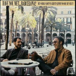Johnny Griffin, Ben Sidran ジョニー・グリフィン、ベン・シドラン / Have You Met... Barcelona? ハヴ・ユー・メット...バルセロナ?