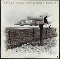 Kenny Burrell ケニー・バレル / Stormy Monday ストーミー・マンデー