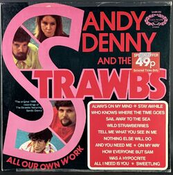 Sandy Denny And The Strawbs サンディ・デニー & ザ・ストローブス / All Our Own Work オール・アワ・オウン・ワーク