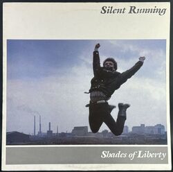 Silent Running サイレント・ランニング / Shades Of Liberty