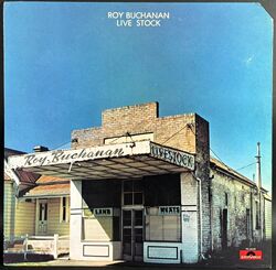 Roy Buchanan / Live Stock