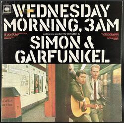 Simon & Garfunkel / Wednesday Morning, 3 A.M.