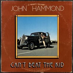John Hammond ジョン・ハモンド / Can't Beat The Kid
