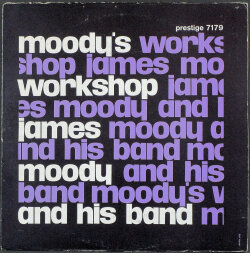 James Moody ジェームス・ムーディ / Moody's Workshop