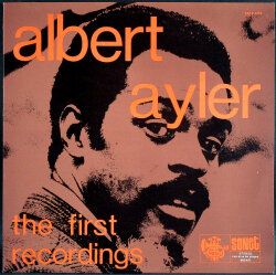 Albert Ayler アルバート・アイラ― / The First Recordings