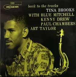 Tina Brooks ティナ・ブルックス / Back To The Tracks