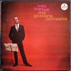Gil Evans Orchestra ギル・エヴァンス / Into The Hot