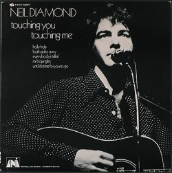 Neil Diamond ニール・ダイアモンド / Touching You, Touching Me