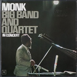 Thelonious Monk セロニアス・モンク / Big Band And Quartet In Concert