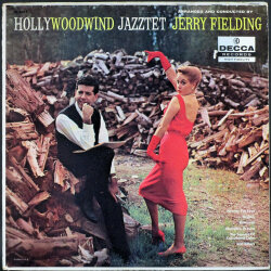 Jerry Fielding ジェリ・フィールディング / Hollywoodwind Jazztet