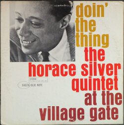 Horace Silver ホレス・シルヴァー / Doin' The Thing  - At The Village Gate