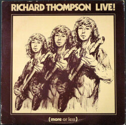 Richard Thompson リチャード・トンプソン / Richard Thompson Live (More Or Less)
