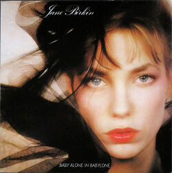 Jane Birkin ジェーン・バーキン / Baby Alone In Babylone