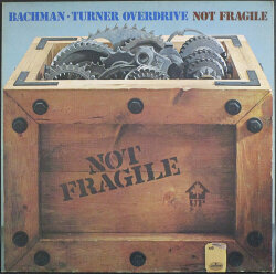 Bachman-Turner Overdrive バックマン・ターナー・オーヴァードライヴ / Not Fragile
