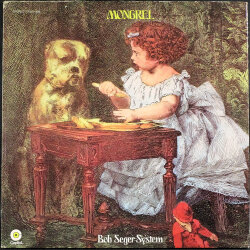 Bob Seger System ボブ・シーガー・システム / Mongrel