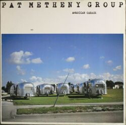 Pat Metheny パット・メセニー / American Garage アメリカン・ガレージ