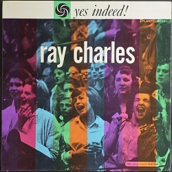 Ray Charles レイ・チャールズ / Yes Indeed!