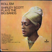 Shirley Scott シャーリー・スコット / Roll 'Em: Shirley Scott Plays The Big Bands