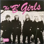 B Girls ザ・ビーガールズ / Bad Not Evil