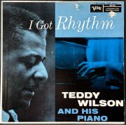 Teddy Wilson テディ・ウィルソン / I Got Rhythm アイ・ガット・リズム