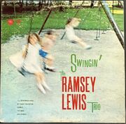 Ramsey Lewis Trio / Swingin'