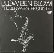 Ben Webster / Blow Ben, Blow!