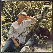 June Christy / Gone For The Day