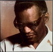 Ray Charles レイ・チャールズ / True To Life