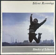Silent Running サイレント・ランニング / Shades Of Liberty
