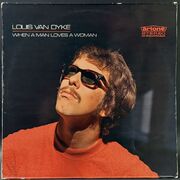 Louis Van Dyke ルイス・ヴァン・ダイク / When A Man Loves A Woman