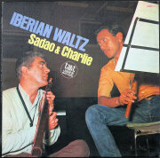 渡辺貞夫 & チャーリー・マリアーノ Sadao & Charlie / イベリアン・ワルツ Iberian Waltz