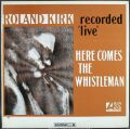 Roland Kirk ローランド・カーク / Here Comes The Whistleman