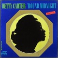 Betty Carter ベティ・カーター / 'Round Midnight